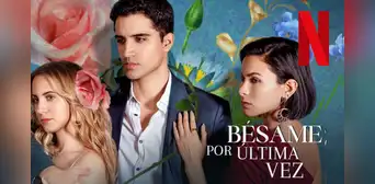 ¿‘Bésame por última vez' en Netflix? Descubre cómo ver todos los capítulos de la serie en español latino ONLINE ¿‘Bésame por última vez' en Netflix? Descubre cómo ver todos los capítulos de la serie en español latino ONLINE