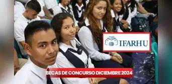 IFARHU, pago de Beca de Concurso 2024: estos son los documentos obligatorios para cobrar en diciembre