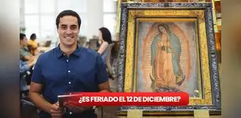 ¿Es feriado el 12 de diciembre en México? Conoce qué trabajadores tendrán asueto el Día de la Virgen de Guadalupe ¿Es feriado el 12 de diciembre en México? Conoce qué trabajadores tendrán asueto el Día de la Virgen de Guadalupe