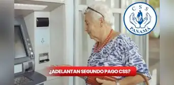 ¿Adelantarán el segundo pago a jubilados y pensionados CSS en diciembre? Fecha oficial del depósito en Panamá