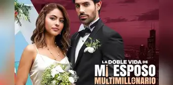 'La doble vida de mi esposo multimillonario': descubre cómo ver todos los capítulos de la serie ONLINE en español latino