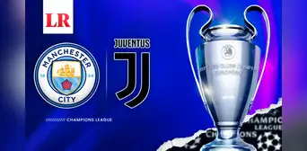 Manchester City vs Juventus EN VIVO: ¿a qué hora y en qué canal ver el partido por la Champions League?