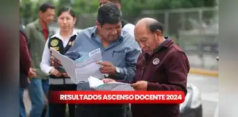 Resultados Ascenso Docente 2024: LINK oficial para consultar la relación final de la Prueba Nacional, vía Minedu