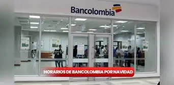 Horarios de Bancolombia cambian en diciembre 2024: revisa cuándo atienden las sucursales por Navidad y Año Nuevo