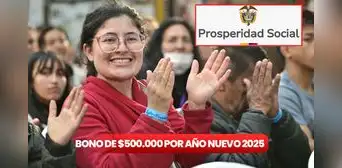 Cobra ya el nuevo bono de Prosperidad Social por Año Nuevo 2025: LINK para consultar si recibirás hasta 500.000 pesos Cobra ya el nuevo bono de Prosperidad Social por Año Nuevo 2025: LINK para consultar si recibirás hasta 500.000 pesos