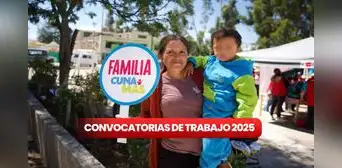 Convocatoria de trabajo para este 2025: Cuna Más solicita puestos laborales con sueldos de hasta S/3.800 en Perú