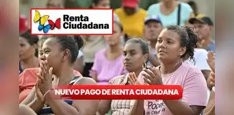 Los pagos de Renta Ciudadana que llegan con nuevo monto en enero 2025: cuándo pagan y cómo cobrar vía Prosperidad Social