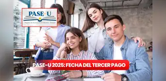Tercer pago PASE-U 2025: próxima fecha de desembolso, requisitos de la Beca Digital y cómo cobrar Tercer pago PASE-U 2025: próxima fecha de desembolso, requisitos de la Beca Digital y cómo cobrar