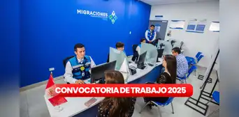 ¿Eres técnico o universitario? Migraciones anuncia Convocatoria de trabajo CAS con sueldos de hasta S/7.000