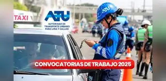 ATU abre convocatoria de trabajo para fiscalizadores, supervisores, agentes controladores y más con sueldos de hasta S/4.000 ATU abre convocatoria de trabajo para fiscalizadores, supervisores, agentes controladores y más con sueldos de hasta S/4.000