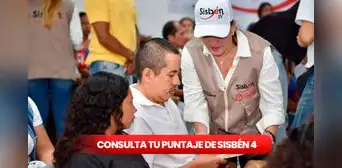 Sisbén 4 consulta puntaje: revisa en 4 pasos si accedes a los subsidios de Prosperidad Social en Colombia este 2025