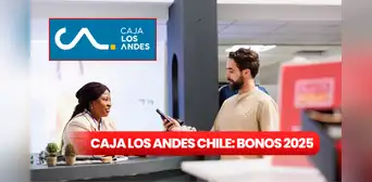 Caja Los Andes Chile entrega hasta $120.000 a afiliados: revisa requisitos y cómo postular
