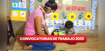 Si eres técnico o universitario: Cuna Más lanza nuevas ofertas de trabajo en Lima, Áncash y otras regiones con sueldos superiores a S/2.000