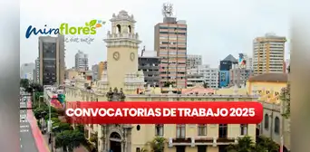 Miraflores lanza nueva convocatoria de trabajo con sueldos de hasta S/ 9.000: estos son los requisitos para postular a la municipalidad Miraflores lanza nueva convocatoria de trabajo con sueldos de hasta S/ 9.000: estos son los requisitos para postular a la municipalidad