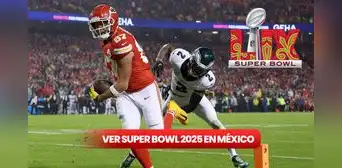 ¿Cómo ver el Super Bowl 2025 en México? Hora y canal de TV del partido de Kansas City Chiefs vs Philadelphia Eagles ¿Cómo ver el Super Bowl 2025 en México? Hora y canal de TV del partido de Kansas City Chiefs vs Philadelphia Eagles