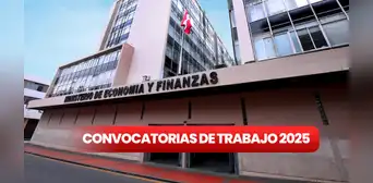 Ministerio de Economía y Finanzas lanza convocatoria de trabajo para estudiantes y egresados: estos son los requisitos y cómo postular