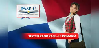 PASE-U 2024 en Panamá: fecha y monto del tercer pago para estudiantes de primaria PASE-U 2024 en Panamá: fecha y monto del tercer pago para estudiantes de primaria