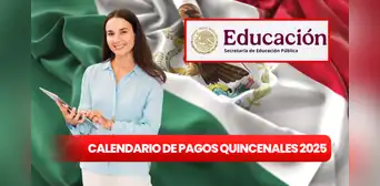 Calendario de pagos para docentes 2025: conoce las fechas oficiales de las quincenas a maestros de la SEP en Colombia