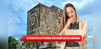 UNAM ofrece empleos con sueldos de hasta 24 mil pesos: requisitos y vacantes disponibles