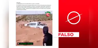 Este video no muestra a un conductor cruzar el río La Rinconada en Arequipa y fallecer en el acto