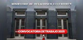 Ministerio de Relaciones Exteriores ofrece trabajos con sueldos de hasta S/10.000 para egresados, bachilleres, titulados y más Ministerio de Relaciones Exteriores ofrece trabajos con sueldos de hasta S/10.000 para egresados, bachilleres, titulados y más