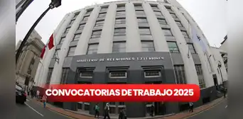 Ministerio de Relaciones Exteriores ofrece trabajo para egresados, bachilleres y titulados universitarios con sueldos de hasta S/13.000 Ministerio de Relaciones Exteriores ofrece trabajo para egresados, bachilleres y titulados universitarios con sueldos de hasta S/13.000