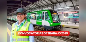 Línea 1 del Metro de Lima abre puestos de trabajo en marzo de 2025: requieren auxiliares de estación y conductores, ¿cómo postular?