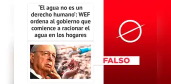 El Foro Económico Mundial no indicó que el agua no es un derecho y tampoco ordenó racionarla El Foro Económico Mundial no indicó que el agua no es un derecho y tampoco ordenó racionarla