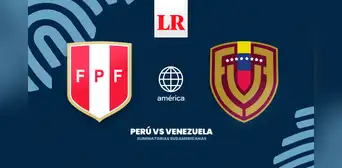 [América TV EN VIVO] Perú vs Venezuela: horario y posibles alineaciones del partido por las Eliminatorias 2026