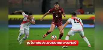 Lo último de la Vinotinto HOY, 24 de marzo: horario, canal y posibles titulares de Venezuela vs Perú por Eliminatorias