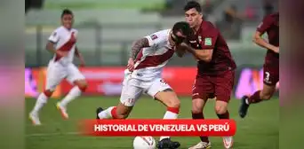 ¿Cuántas veces le ganó Venezuela a Perú como local? Historial del enfrentamiento por las Eliminatorias 2026