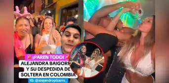 Filtran imágenes de la despedida de soltera de Alejandra Baigorria en Colombia: alcohol, fiestas y playas incluidas Filtran imágenes de la despedida de soltera de Alejandra Baigorria en Colombia: alcohol, fiestas y playas incluidas
