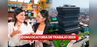 Minedu busca bachilleres y titulados para trabajo CAS con sueldos que superan los S/12.000 al mes