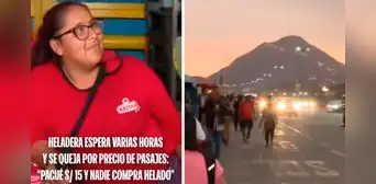 Heladera se queja por alto precio de pasajes durante paro en Perú y protesta: "Pagué S/15 para venir aquí y nadie compra"