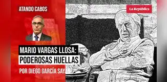 Mario Vargas Llosa: poderosas huellas, por Diego García-Sayán