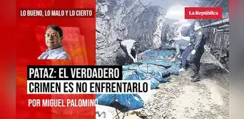 Pataz: el verdadero crimen es no enfrentarlo, por Miguel Palomino Pataz: el verdadero crimen es no enfrentarlo, por Miguel Palomino