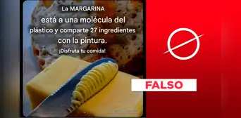 La margarina no está a una molécula del plástico y menos comparte 27 ingredientes con la pintura