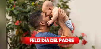 Feliz día, papá: mensajes emotivos y saludos especiales para celebrar el Día del Padre 2025 este 15 de junio Feliz día, papá: mensajes emotivos y saludos especiales para celebrar el Día del Padre 2025 este 15 de junio