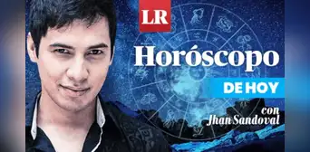 ➤ Descubre tu HORÓSCOPO DE HOY: qué te deparan los astros este 25 de junio, según Jhan Sandoval ➤ Descubre tu HORÓSCOPO DE HOY: qué te deparan los astros este 25 de junio, según Jhan Sandoval