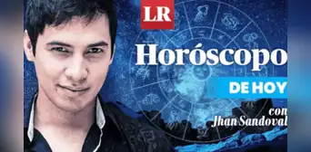 ➤ Descubre tu HORÓSCOPO DE HOY: qué te deparan los astros este 22 de julio, según Jhan Sandoval ➤ Descubre tu HORÓSCOPO DE HOY: qué te deparan los astros este 22 de julio, según Jhan Sandoval