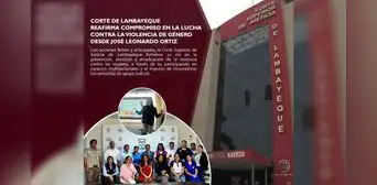 Corte de Lambayeque reafirma compromiso en la lucha contra la violencia de género desde José Leonardo Ortiz Corte de Lambayeque reafirma compromiso en la lucha contra la violencia de género desde José Leonardo Ortiz