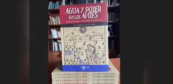 Libro “Agua y poder en los Andes” se presenta en la FIL de Lima 2025