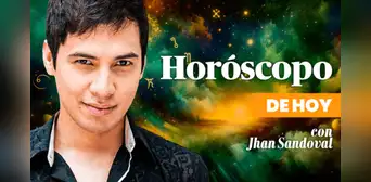 ➤ Descubre tu HORÓSCOPO DE HOY: qué te deparan los astros este 16 de agosto, según Jhan Sandoval