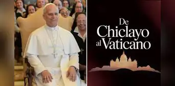 Documental del Papa León XIV 'De Chiclayo al Vaticano' se estrena en Perú: ¿en qué cines se puede ver?