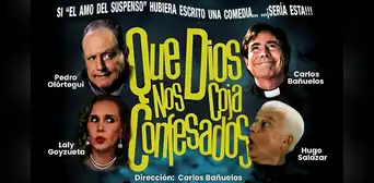 'Que Dios nos coja confesados', la imperdible comedia con Laly Goyzueta y Carlos Bañuelos disponible ya en teatro