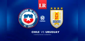 ¿A qué hora juegan Chile vs Uruguay EN VIVO y en qué canal ver por la última fecha de las Eliminatorias 2026?