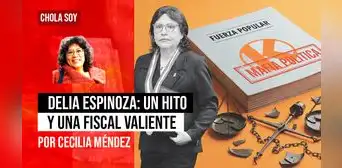 Delia Espinoza: Un hito y una fiscal valiente, por Cecilia Méndez Delia Espinoza: Un hito y una fiscal valiente, por Cecilia Méndez