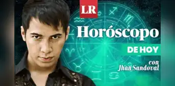 ➤ Descubre tu HORÓSCOPO DE HOY: qué te deparan los astros este 25 de septiembre, según Jhan Sandoval ➤ Descubre tu HORÓSCOPO DE HOY: qué te deparan los astros este 25 de septiembre, según Jhan Sandoval