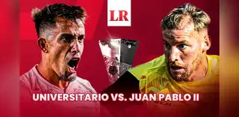 Universitario vs Juan Pablo II EN VIVO HOY: hora y alineaciones del partido en el Monumental