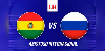 Bolivia vs Rusia EN VIVO: horario y canal TV para ver el amistoso internacional de fecha FIFA 2025 Bolivia vs Rusia EN VIVO: horario y canal TV para ver el amistoso internacional de fecha FIFA 2025